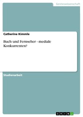 Buch und Fernseher - mediale Konkurrenten?