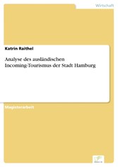 Analyse des ausländischen Incoming-Tourismus der Stadt Hamburg