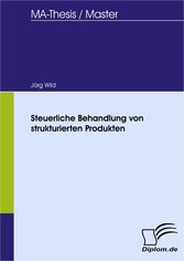 Steuerliche Behandlung von strukturierten Produkten