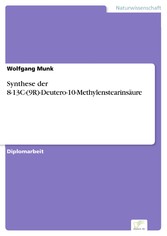 Synthese der 8-13C-(9R)-Deutero-10-Methylenstearinsäure