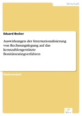 Auswirkungen der Internationalisierung von Rechnungslegung auf das kennzahlengestützte Bonitätsratingverfahren