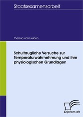 Schultaugliche Versuche zur Temperaturwahrnehmung und ihre physiologischen Grundlagen