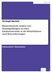 Biomechanische Analyse von Trainingsübungen an einer Funktionsstemme in der Rehabilitation nach Knieverletzungen