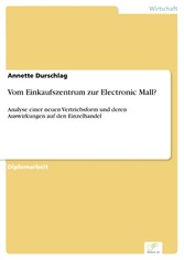 Vom Einkaufszentrum zur Electronic Mall?