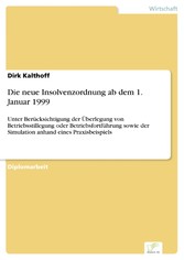 Die neue Insolvenzordnung ab dem 1. Januar 1999