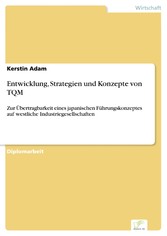 Entwicklung, Strategien und Konzepte von TQM