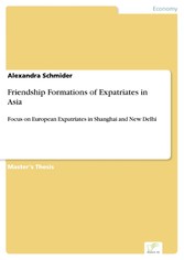 Friendship Formations of Expatriates in Asia