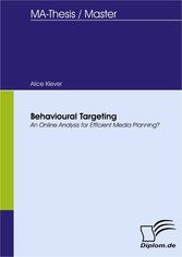 Behavioural Targeting - An Online Analysis for Efficient Media Planning?