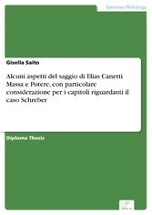 Alcuni aspetti del saggio di Elias Canetti Massa e Potere, con particolare considerazione per i capitoli riguardanti il caso Schreber