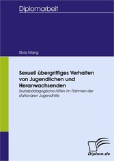 Sexuell übergriffiges Verhalten von Jugendlichen und Heranwachsenden