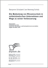 Die Bedeutung von Wissensschutz in mittelständischen Unternehmen und Wege zu seiner Verbesserung