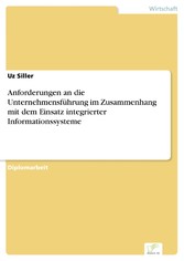 Anforderungen an die Unternehmensführung im Zusammenhang mit dem Einsatz integrierter Informationssysteme