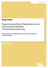 Finanzwirtschaftliche Maßnahmen in der insolvenzabwendenden Unternehmenssanierung