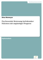 Psychosoziale Betreuung krebskranker Patienten mit ungünstiger Prognose