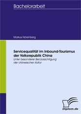 Servicequalität im Inbound-Tourismus der Volksrepublik China