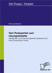 Vom Produzenten zum Lösungsanbieter - Reifegrade und Entwicklungsstufen basierend auf einer empirischen Studie