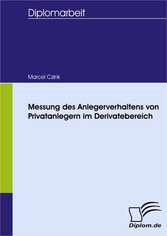 Messung des Anlegerverhaltens von Privatanlegern im Derivatebereich