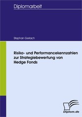 Risiko- und Performancekennzahlen zur Strategiebewertung von Hedge Fonds