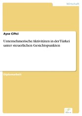 Unternehmerische Aktivitäten in der Türkei unter steuerlichen Gesichtspunkten