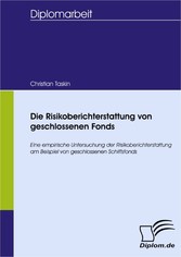 Die Risikoberichterstattung von geschlossenen Fonds