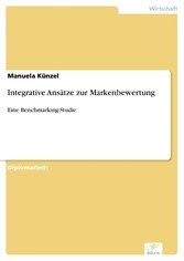 Integrative Ansätze zur Markenbewertung