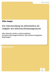 Die Gleichstellung im Arbeitsleben als Aufgabe des Arbeitsrechtsmanagements