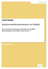 Kundenzufriedenheitsanalyse im Fußball