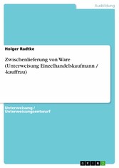 Zwischenlieferung von Ware (Unterweisung Einzelhandelskaufmann / -kauffrau)