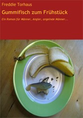 Gummifisch zum Frühstück