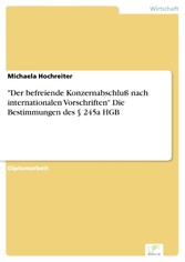 'Der befreiende Konzernabschluß nach internationalen Vorschriften' Die Bestimmungen des § 245a HGB