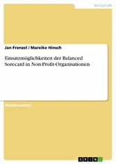 Einsatzmöglichkeiten der Balanced Sorecard in Non-Profit-Organisationen