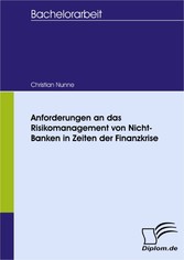 Anforderungen an das Risikomanagement von Nicht-Banken in Zeiten der Finanzkrise