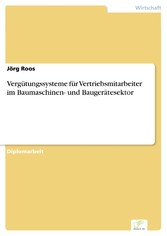 Vergütungssysteme für Vertriebsmitarbeiter im Baumaschinen- und Baugerätesektor