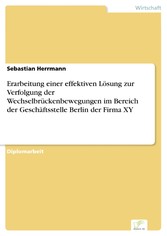 Erarbeitung einer effektiven Lösung zur Verfolgung der Wechselbrückenbewegungen im Bereich der Geschäftsstelle Berlin der Firma XY