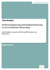 Professionalisierung und Qualitätssicherung in der rechtlichen Betreuung