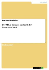 Der M&A- Prozess aus Sicht der Investmentbank