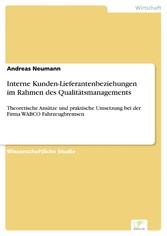 Interne Kunden-Lieferantenbeziehungen im Rahmen des Qualitätsmanagements