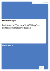 Paul Auster's 'The New York Trilogy' as Postmodern Detective Fiction