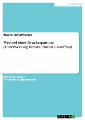 Wechsel einer Druckerpatrone (Unterweisung Bürokaufmann / -kauffrau)