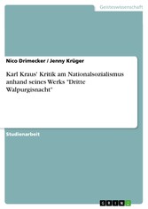 Karl Kraus' Kritik am Nationalsozialismus anhand seines Werks 'Dritte Walpurgisnacht'