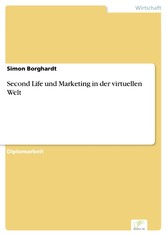 Second Life und Marketing in der virtuellen Welt