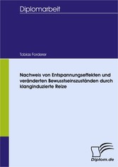 Nachweis von Entspannungseffekten und veränderten Bewusstseinszuständen durch klanginduzierte Reize