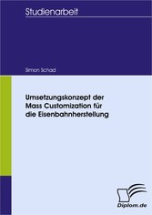 Umsetzungskonzept der Mass Customization für die Eisenbahnherstellung