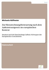 Zur Hinzurechnungsbesteuerung nach dem Außensteuergesetz im europäischen Kontext