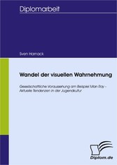 Wandel der visuellen Wahrnehmung