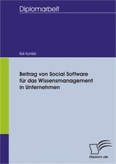 Beitrag von Social Software für das Wissensmanagement in Unternehmen