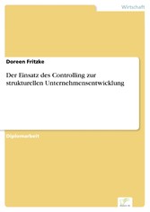 Der Einsatz des Controlling zur strukturellen Unternehmensentwicklung