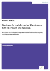 Traditionelle und alternative Wohnformen für Seniorinnen und Senioren