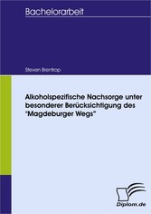 Alkoholspezifische Nachsorge unter besonderer Berücksichtigung des 'Magdeburger Wegs'