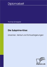 Die Subprime-Krise: Ursachen, Verlauf und Schlussfolgerungen